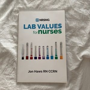 NRSNG Lab Values for Nurses